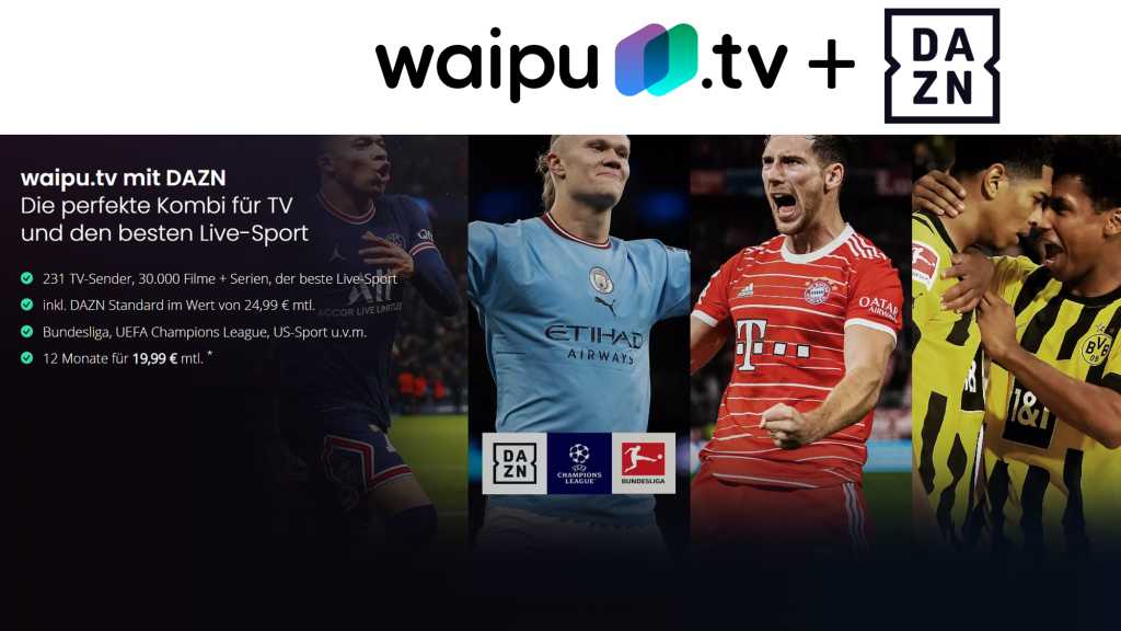 Image: Waipu.tv und DAZN zusammen fÃ¼r nur 19,99 Euro/Monat: Ãber 200 Euro Ersparnis!