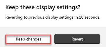 Windows 11 'Keep these display settings?' message