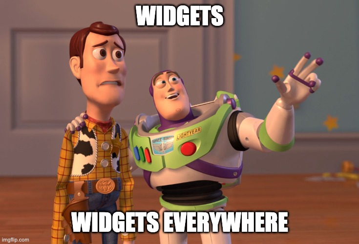 widgets everywhere meme