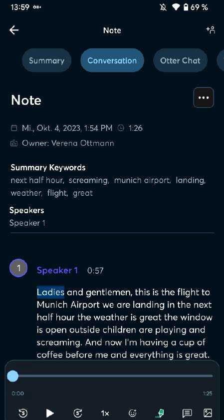 Otter.ai transkribiert simultan englischsprachige (Video-)Konferenzen aller Art und erstellt am Ende eine Zusammenfassung des Gehörten mit Stichwörtern. Außerdem verbindet es sich mit Zoom, Google Meet und Microsoft Teams.