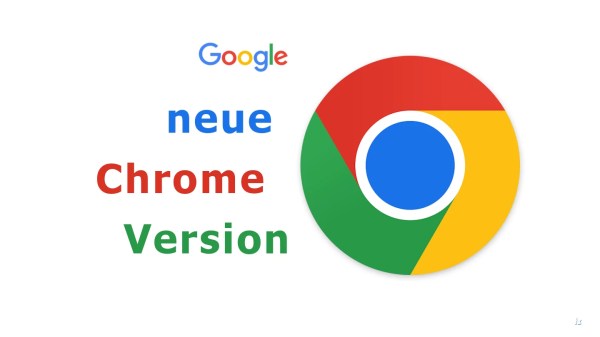 Image: Update auf neue Chrome-Version 126 beseitigt Ã¼ber 20 Schwachstellen