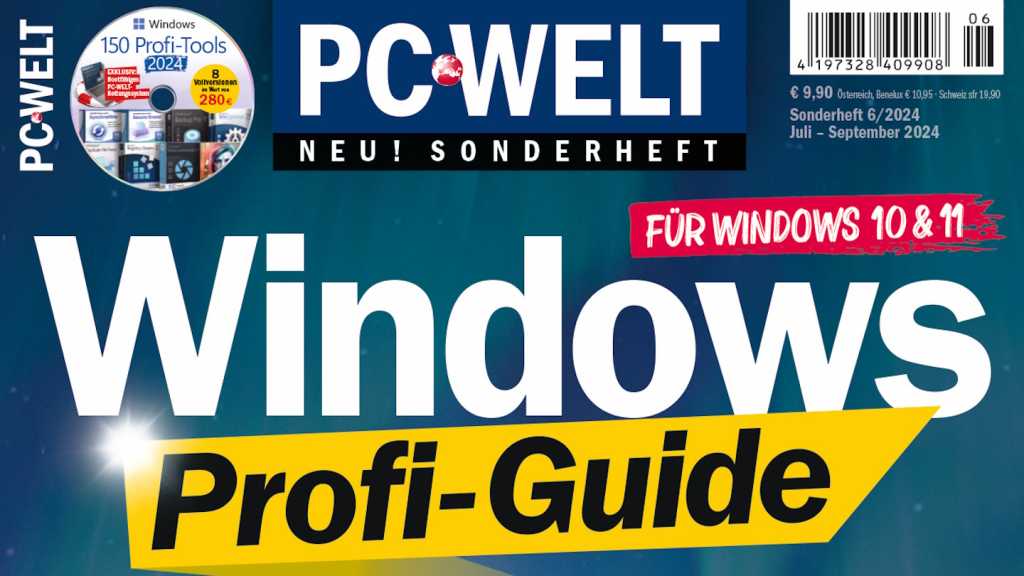 Image: PC-WELT Sonderheft 6/2024 jetzt am Kiosk: Windows Profi-Guide