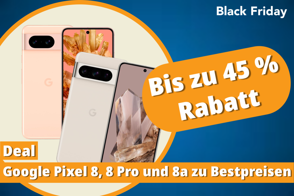 Image: Google Pixel 8, 8a und 8 Pro zu Hammerpreisen am Black Friday