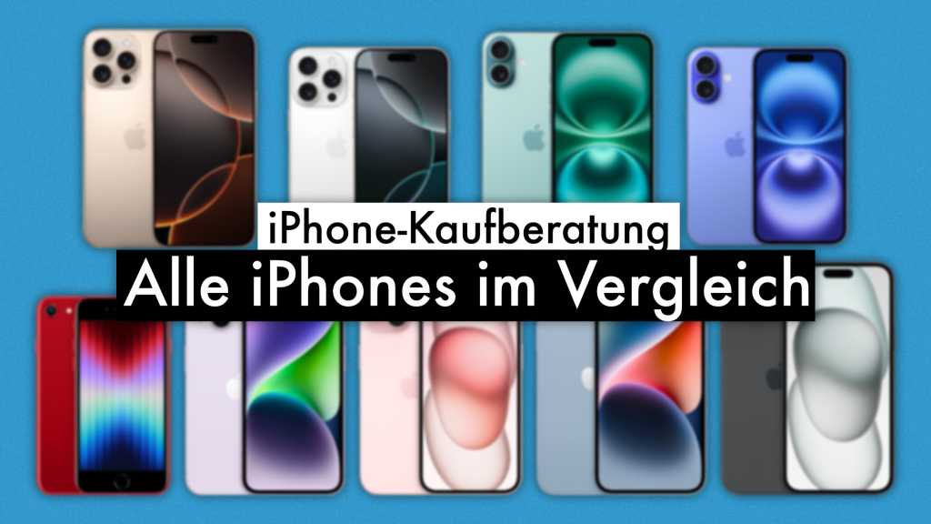 Image: Alle iPhones im Vergleich 2024 â welches fÃ¼r Sie das beste ist