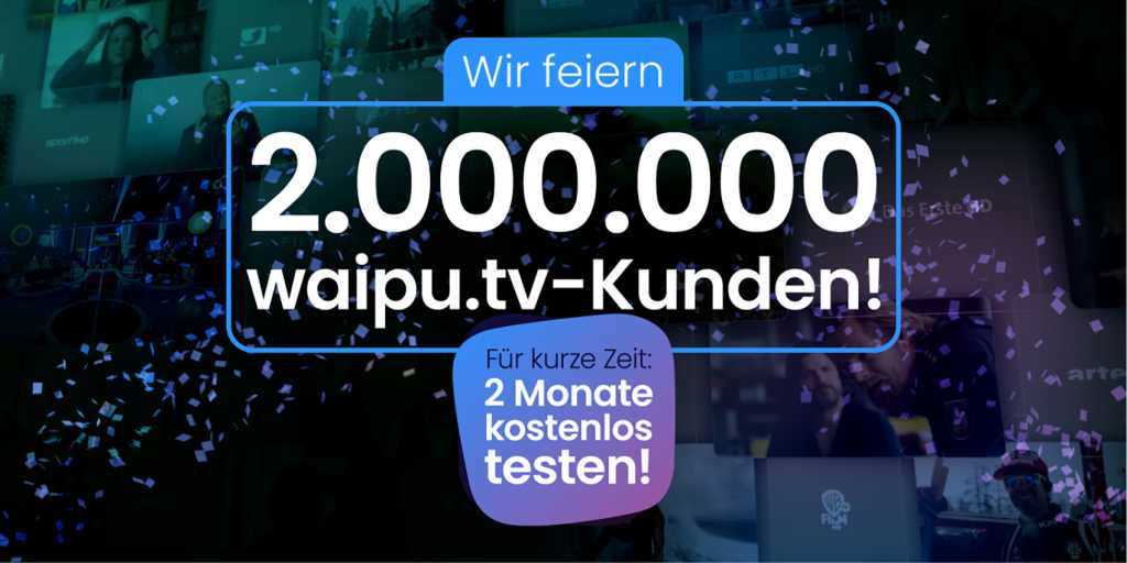 Image: Waipu.tv hier zwei Monate geschenkt â aber nur fÃ¼r kurze Zeit