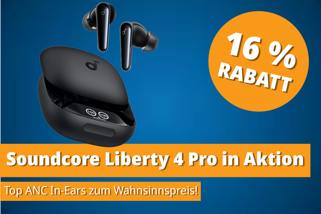 Image: LÃ¤rm ade: Soundcore Liberty 4 Pro zum Toppreis!
