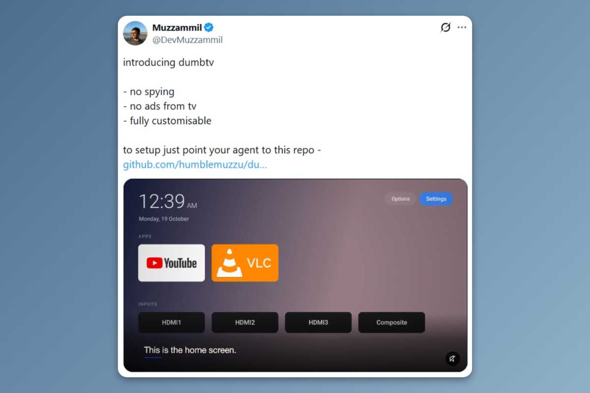 X post from @DevMuzzammil introducing dumbtv  - no spying - no ads from tv - fully customisable  to setup just point your agent to this repo - 